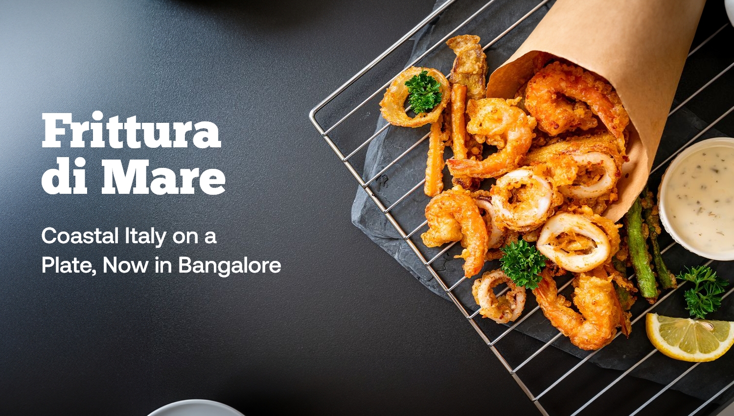 Frittura di Mare: Coastal Italy on a Plate, Now in Bangalore