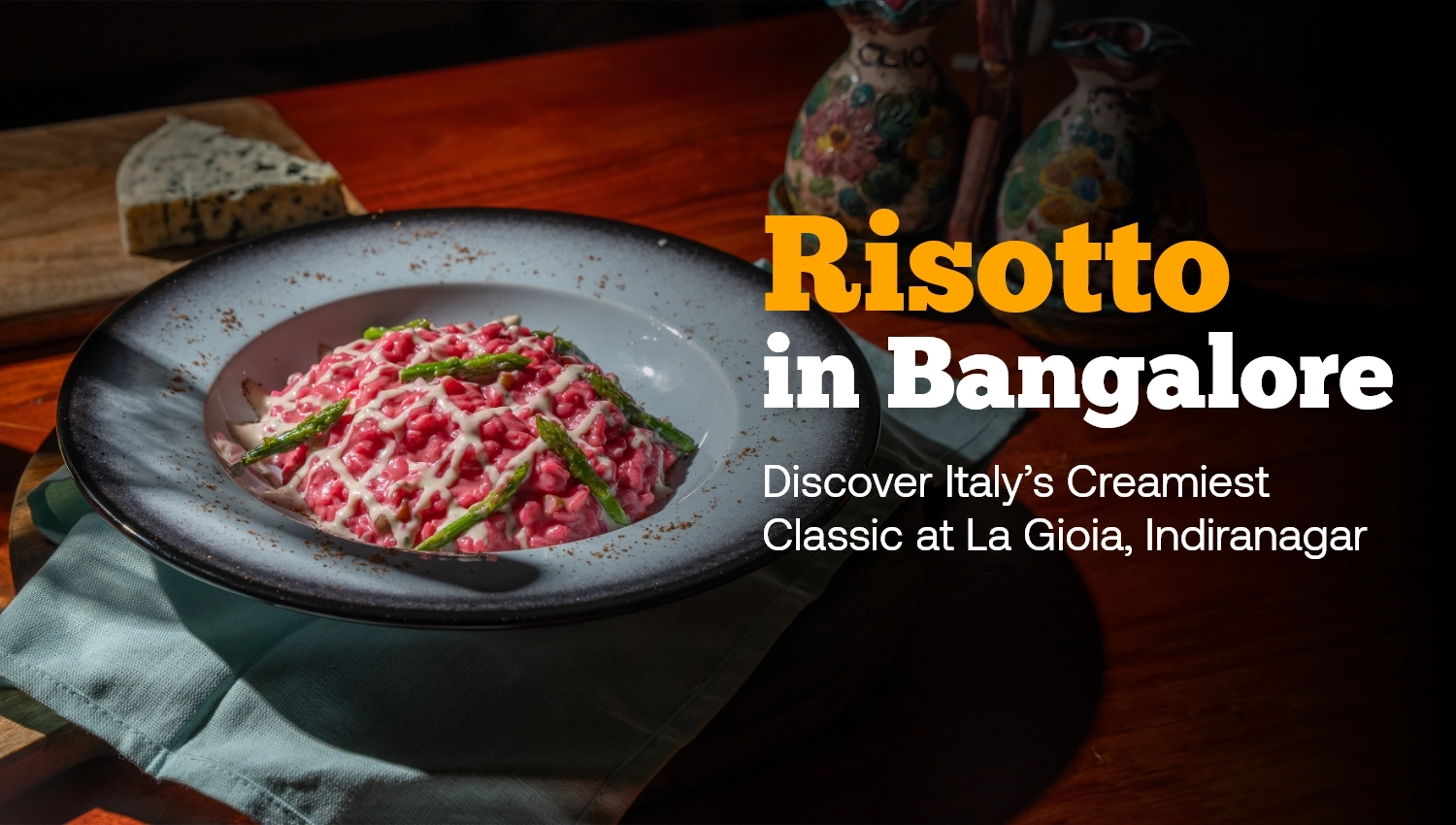 Risotto in Bangalore: Discover Italy’s Creamiest Classic at La Gioia, Indiranagar